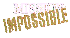 Mission Impossible